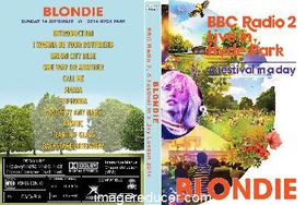 BLONDIE  BBC Radio 2, A Festival in a Day Hyde Park, London 09/14/2014 DVD