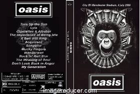OASIS  “Live From Manchester” City Of Manchester Stadium Manchester, UK 07/03/2005 DVD UPGRADE