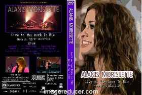 ALANIS MORISSETTE Live At The Rock In Rio, Madrid, Spain 06/27/2008 DVD