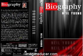 NEIL YOUNG Biography From Biography Channel DVD