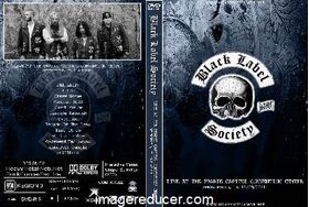 BLACK LABEL SOCIETY Live At The Prarie Capitol Convention Center, Springfield, IL 11/09/2011 DVD