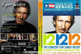 ROGER WATERS Live  At The Concert For Sandy Relief 12/12/2012 & Stand Up For Heroes 11/08/2012 DVD