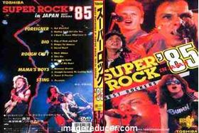 SUPER ROCK 85 (Foreigener, Dio, Rough Cutt, Mama's Boys & Sting) DVD